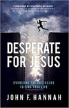 Desperate for Jesus: Overcome the Obstacles to Find True Life